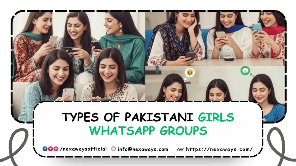 Types of Pakistani Girls WhatsApp Groups