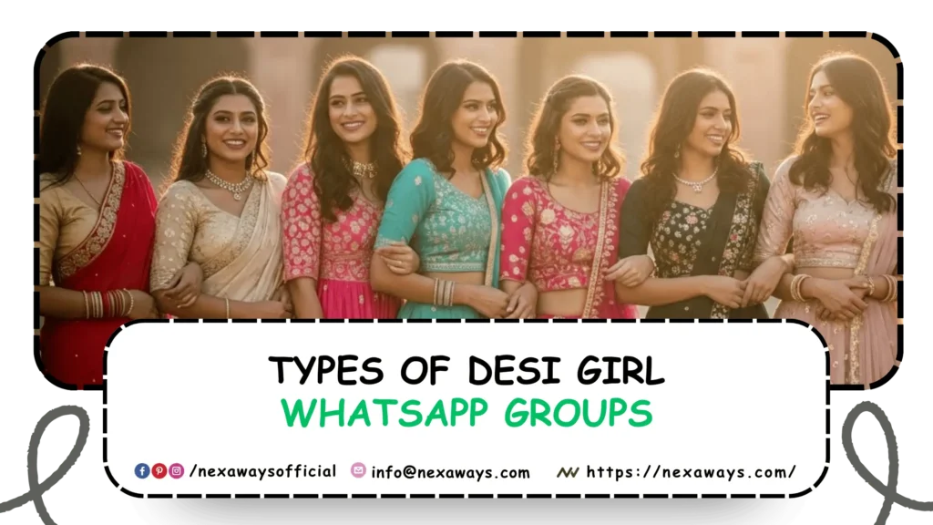 Types of Desi Girl Whatsapp Groups