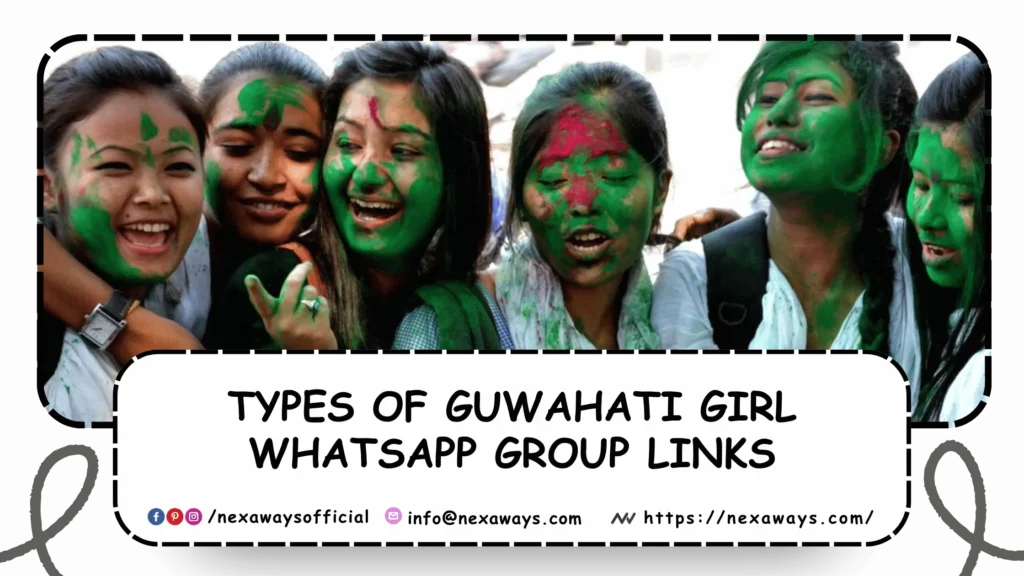 Types of Guwahati Girl WhatsApp Group Links