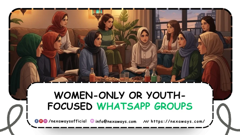 Women-Only or Youth-Focused WhatsApp Groups