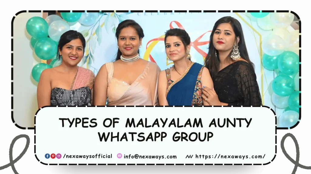Types of Malayalam Aunty Whatsapp Group