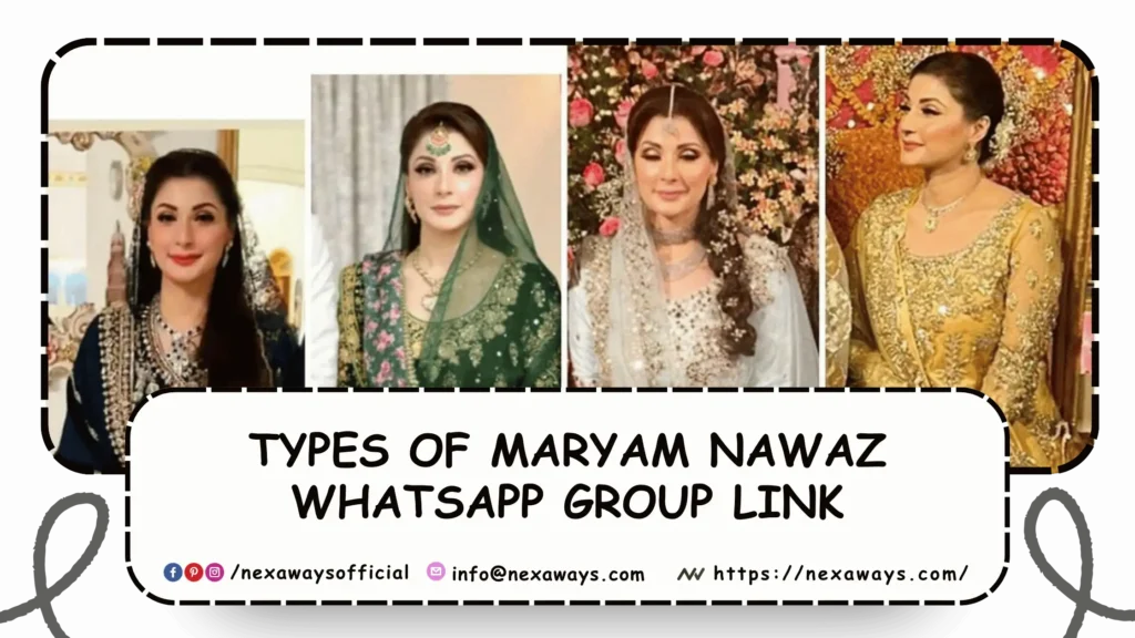 Types of Maryam Nawaz WhatsApp Group Link